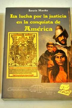 Libro La lucha por la justicia en la conquista de América De Lewis