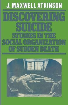 portada Discovering Suicide: Studies in the Social Organisation of Sudden Death (en Inglés)