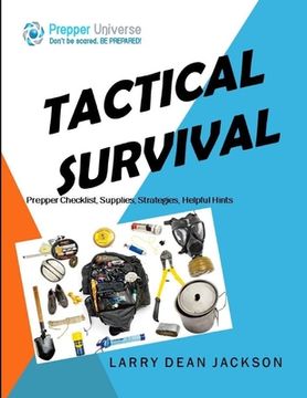 portada Tactical Survival: Prepper Checklist, Supplies, Strategies, Helpful Hints (in English)