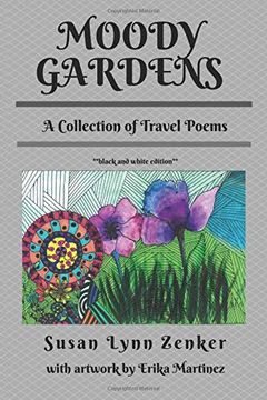 portada Moody Gardens: A Collection of Travel Poems (Black and White Edition) 
