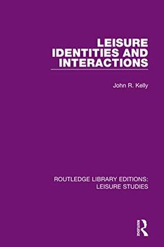 portada Leisure Identities and Interactions (Routledge Library Editions: Leisure Studies) (en Inglés)