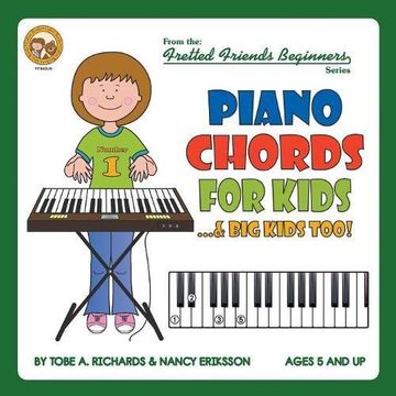 portada Piano Chords For Kids...& Big Kids Too! (Fretted Friends Beginners)