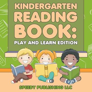 portada Kindergarten Reading Book: Play and Learn Edition (en Inglés)