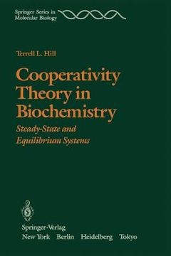 portada cooperativity theory in biochemistry: steady-state and equilibrium systems (en Inglés)