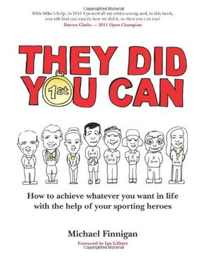 portada They did you Can: How to Achieve Whatever you Want in Life With the Help of Your Sporting Heroes (en Inglés)