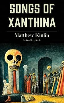 portada Songs of Xanthina: Heard Upon Entering Plutonium (Gate to Hell) (en Inglés)