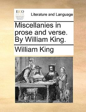 portada miscellanies in prose and verse. by william king.