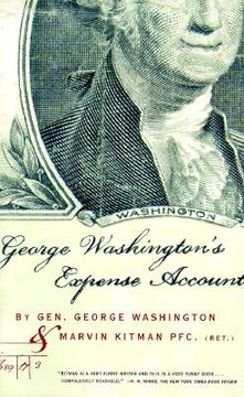 portada george washington's expense account: gen. george washington and marvin kitman, pfc. (ret.) (en Inglés)