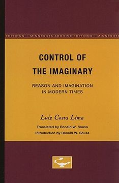 portada control of the imaginary: reason and imagination in modern times