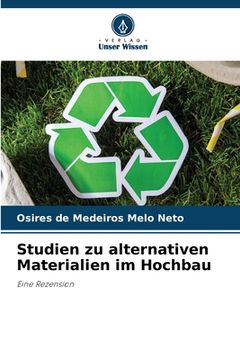 portada Studien zu alternativen Materialien im Hochbau (en Alemán)