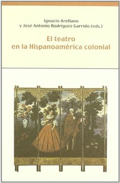 portada El Teatro en la Hispanoamérica Colonial.