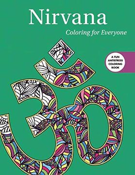 portada Nirvana: Coloring for Everyone (Creative Stress Relieving Adult Coloring) (en Inglés)