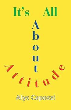 portada It's all About Attitude: Finding the Strength to Survive (en Inglés)