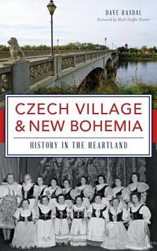 portada Czech Village & New Bohemia: History in the Heartland (en Inglés)