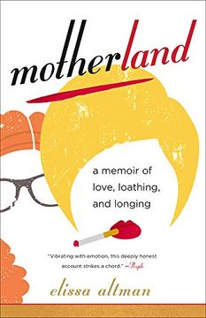portada Motherland: A Memoir of Love, Loathing, and Longing