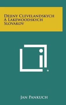 portada Dejiny Clevelandskych a Lakewoodskych Slovakov