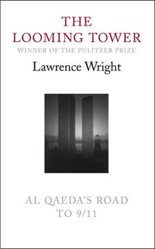 portada The Looming Tower: Al Qaeda's Road to 9 (in English)