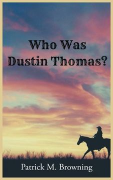 portada Who was Dustin Thomas? (en Inglés)