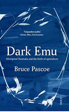 portada Dark Emu: Aboriginal Australia and the birth of agriculture
