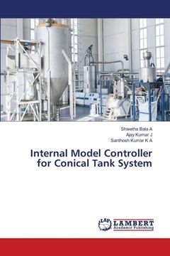 portada Internal Model Controller for Conical Tank System (in English)