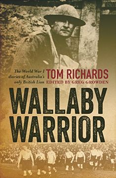 portada Wallaby Warrior: The World War I Diaries of Australia's Only British Lion (en Inglés)