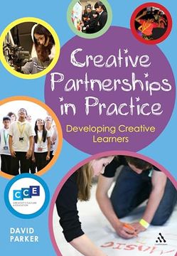 portada Creative Partnerships in Practice: Developing Creative Learners (en Inglés)