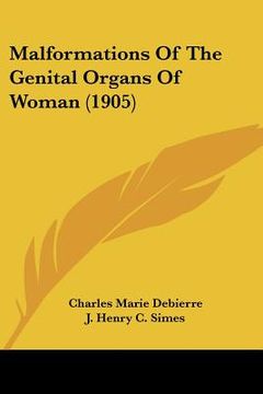 portada malformations of the genital organs of woman (1905) (en Inglés)