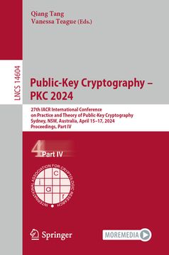portada Public-Key Cryptography - Pkc 2024: 27th Iacr International Conference on Practice and Theory of Public-Key Cryptography, Sydney, Nsw, Australia, Apri (en Inglés)