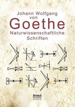 portada Naturwissenschaftliche Schriften: Optik und Farbenlehre, Physik (in German)