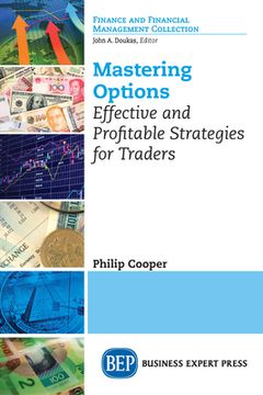 portada Mastering Options: Effective and Profitable Strategies for Traders (en Inglés)