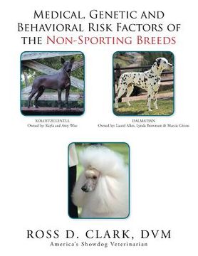 portada Medical, Genetic and Behavioral Risk Factors of the Non-Sporting Breeds (en Inglés)