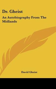 portada dr. gheist: an autobiography from the midlands (in English)