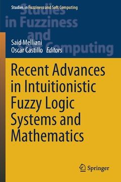 portada Recent Advances in Intuitionistic Fuzzy Logic Systems and Mathematics (in English)