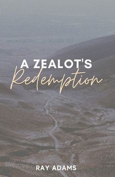 portada A Zealot's Redemption (in English)