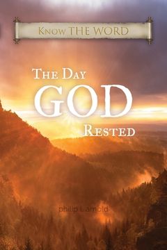 portada The Day GOD Rested (en Inglés)