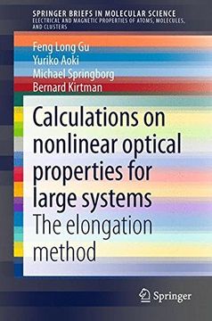 portada Calculations on Nonlinear Optical Properties for Large Systems: The Elongation Method (Springerbriefs in Molecular Science) (en Inglés)