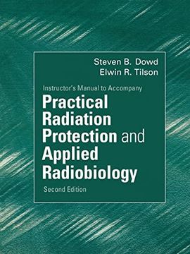portada Instructor's Manual to Accompany Practical Radiation Protection and Applied Radiobiology 2nd Edition (en Inglés)