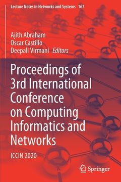 portada Proceedings of 3rd International Conference on Computing Informatics and Networks: Iccin 2020 (en Inglés)