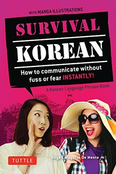 portada Survival Korean: How to Communicate without Fuss or Fear Instantly! (Korean Phras & Dictionary) (Survival Series) (en Inglés)
