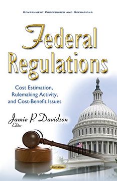 portada Federal Regulations: Cost Estimation, Rulemaking Activity, & Cost-Benefit Issues