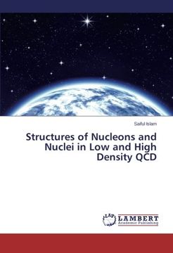 portada Structures of Nucleons and Nuclei in Low and High Density QCD