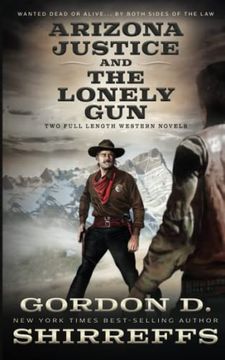 portada Arizona Justice and the Lonely Gun: Two Full Length Western Novels 