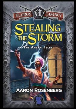 portada Stealing the Storm: The Areyat Isles (Eldros Legacy) (in English)