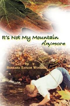 portada "it's not my mountain anymore" (in English)