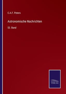 portada Astronomische Nachrichten: 53. Band (en Alemán)