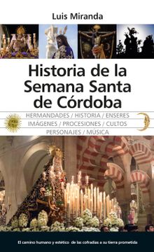 portada Historia de la Semana Santa de Córdoba. (Andalucía)