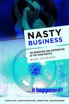 portada Nasty Business: The Marketing and Distribution of the Video Nasties (en Inglés)