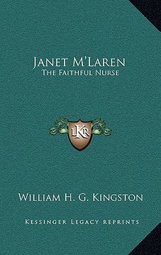 portada janet m'laren: the faithful nurse