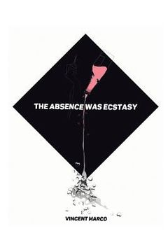 portada The Absence Was Ecstasy