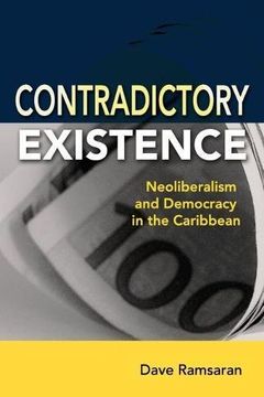 portada Contradictory Existence: Neoliberalism and Democracy in the Caribbean